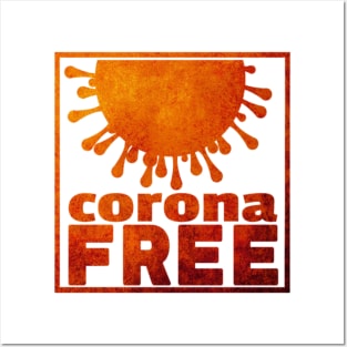 Corona Free Posters and Art